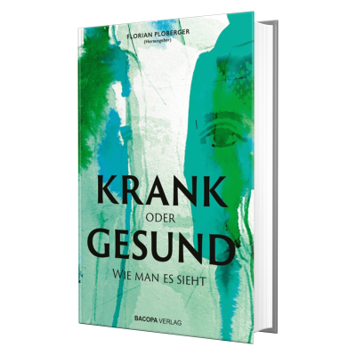 KRANK oder GESUND - Wie man es sieht